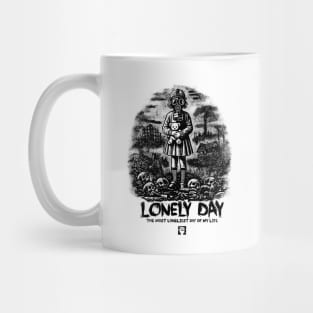 LONELY DAY Mug